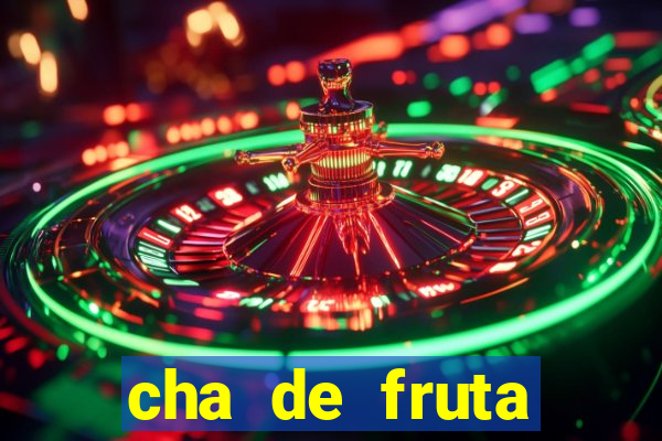 cha de fruta estrela stardew valley id 1.6